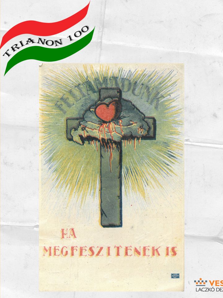 Irredenta levelezőlap, 1920. Magyarország Területi Épségének Védelmi Ligája kiadása. Keresztre feszített nagy-Magyarország térképe vörös szívvel. Feltámadunk ha megfeszítenek is. – felirattal. Kartonpapír, többszínű, 9x14 cm, álló T.D.73.4960.