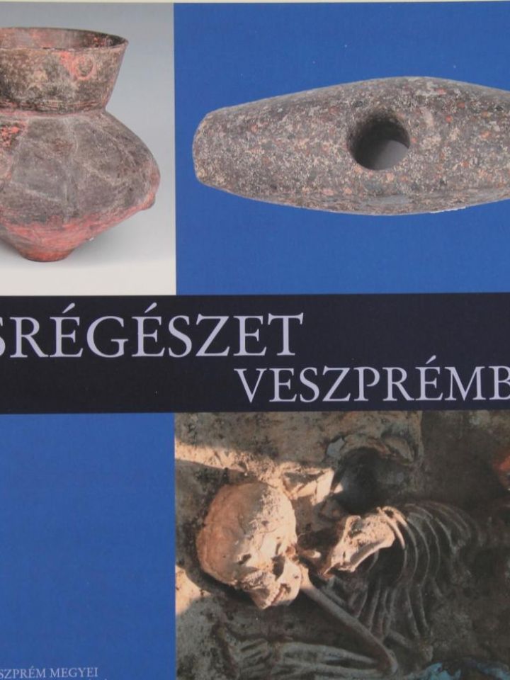 Ősrégészet Veszprémben