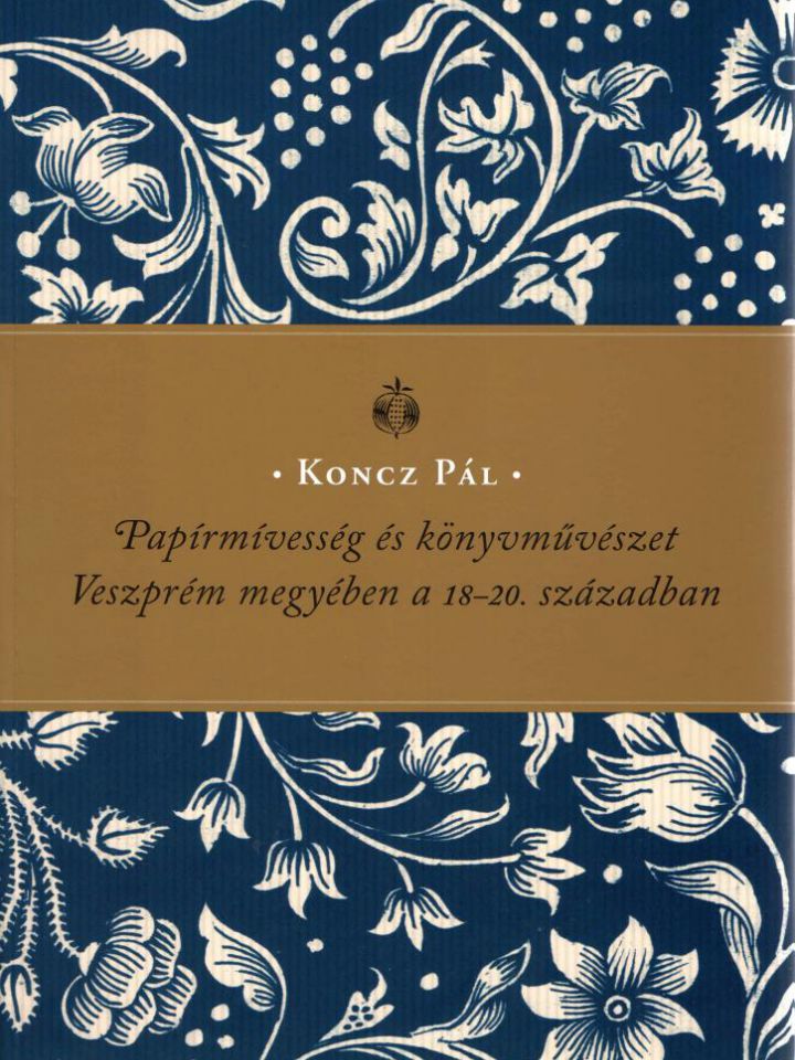 Papírmívesség és könyvművészet Veszprém megyében a 18–20. században