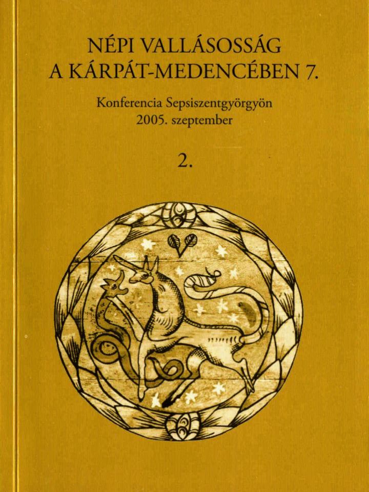 Népi vallásosság a Kárpát-medencében 7.