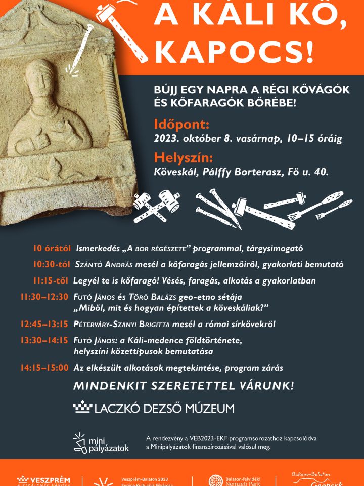  A káli kő, kapocs! Bújj egy napra a régi kővágók és kőfaragók bőrébe!