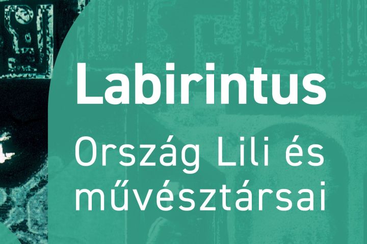 Labirintus – Ország Lili és művésztársai