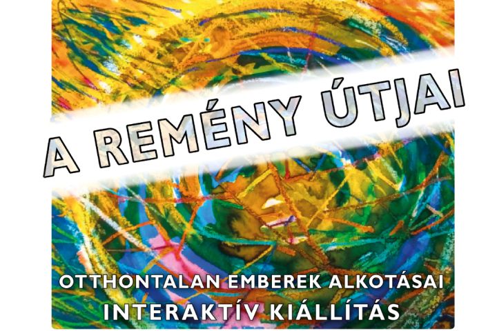A Remény Útjai kiállítás 