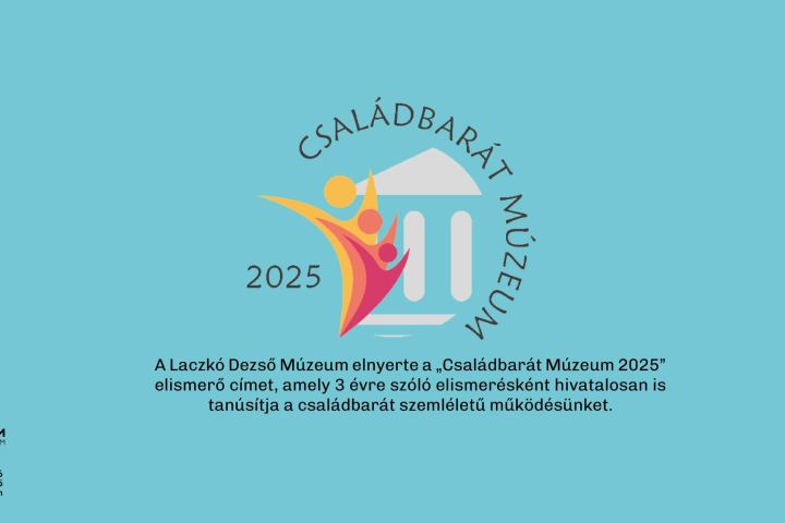 Múzeumunk elnyerte a Családbarát Múzeum címet!